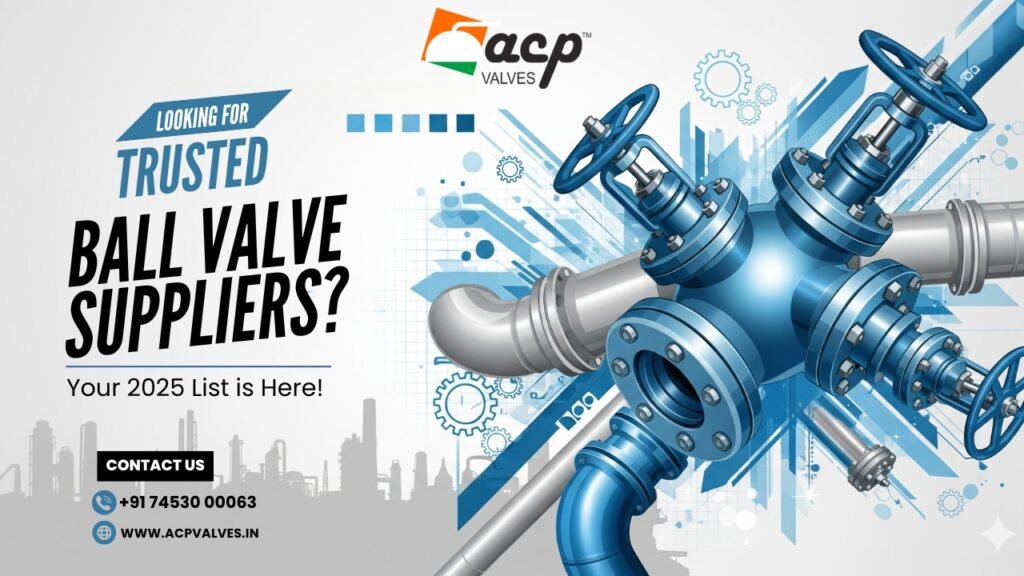 Ball Valve Suppliers and Manufacturers in India